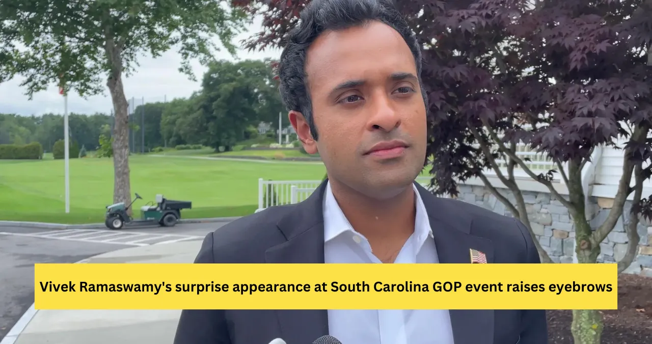 Vivek Ramaswamy's surprise appearance at South Carolina GOP event raises eyebrows